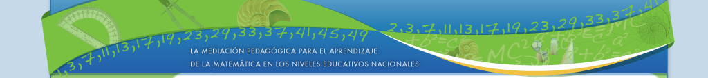La Mediación Pedagógica para el Aprendizaje de la Matemática en los Niveles Educativos Nacionales